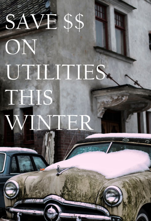 car in snow with text overlay: Save $$ on utilities this winter