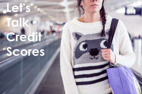 Girl in airport; text overlay: Let's Talk Credit Scores